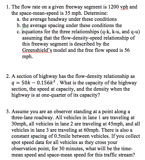Solved The flow rate on a given freeway segment is 1200 vph