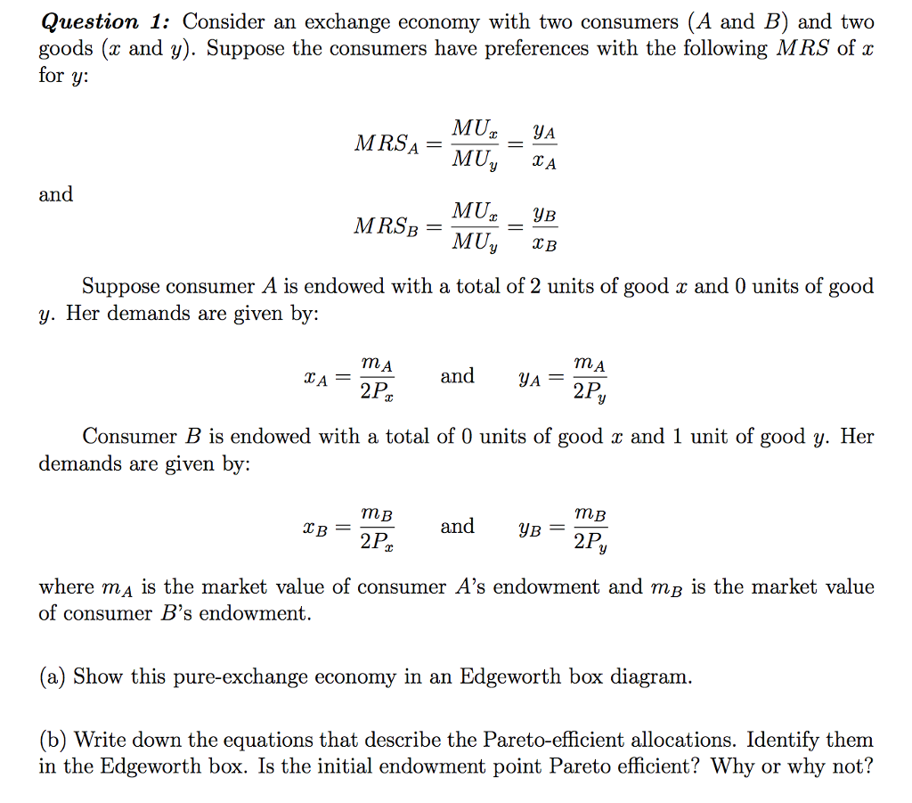 Solved Consider An Exchange Economy With Two Consumers (A | Chegg.com