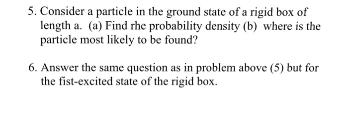 Solved Consider a particle in the ground state of a rigid | Chegg.com