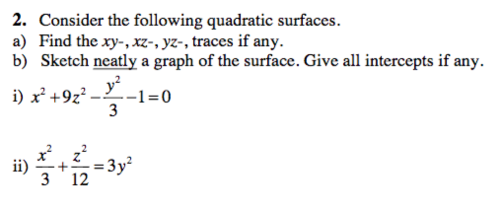 Solved Consider the following quadratic surfaces. a) Find | Chegg.com