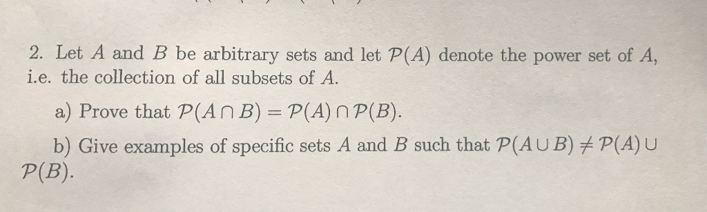 Solved Let A And B Be Arbitrary Sets And Let V(A) Denote The | Chegg.com