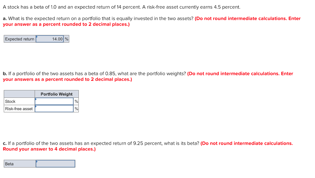 Solved A stock has a beta of 1.0 and an expected return of