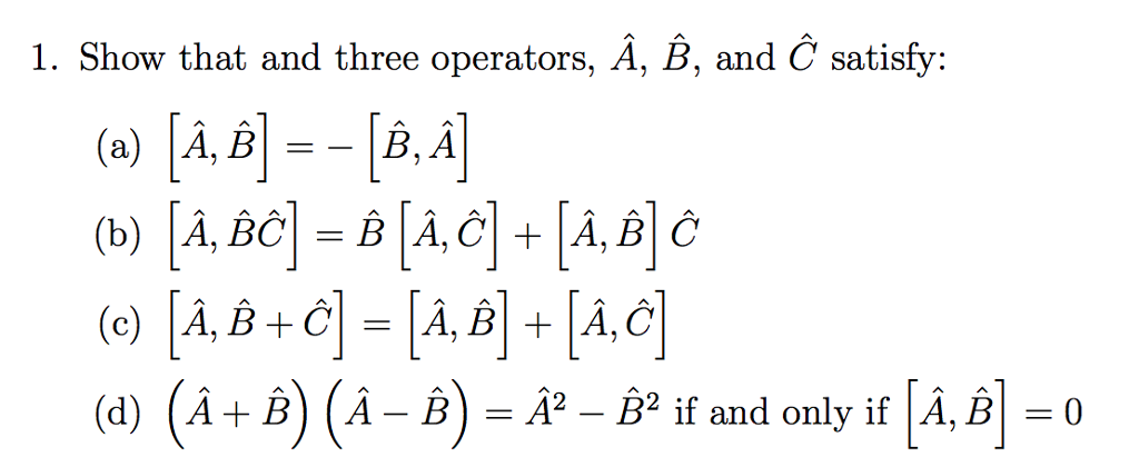 Solved Show That And Three Operators, A Cap, B Cap, And C | Chegg.com