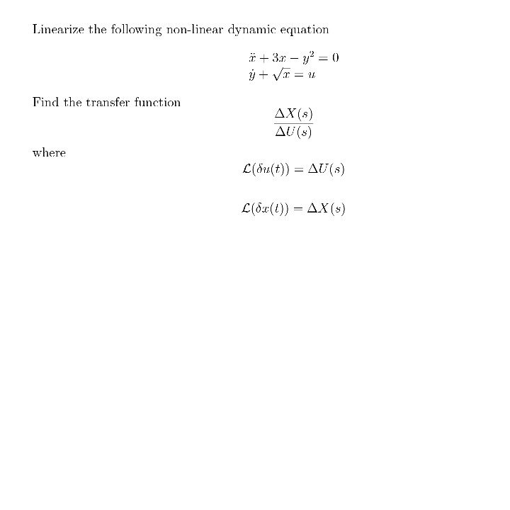 Solved Linearize The Following Non linear Dynamic Ecquation Chegg