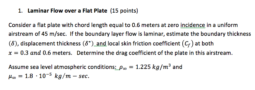 Solved 1. Laminar Flow over a Flat Plate (15 points) | Chegg.com