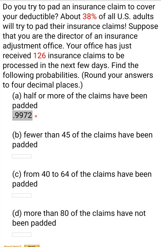 Solved Do you try to pad an insurance claim to cover your