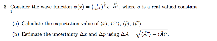 Solved 3. Consider the wave function ψ(x) = A)t ef , where σ | Chegg.com