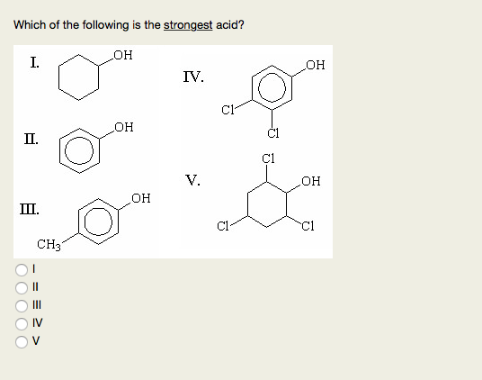 Which Of The Following Is A Strongest Acid Solved Which of the following is the strongest acid? OH I. | Chegg.com