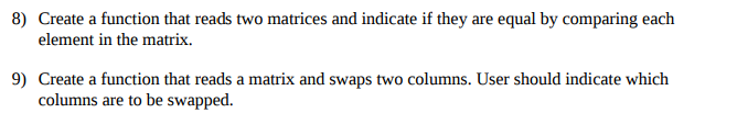 Solved Create a function that reads two matrices and | Chegg.com