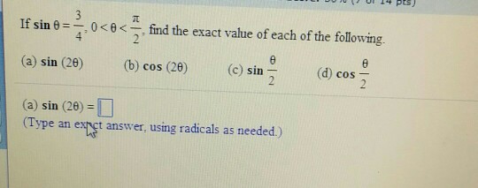 Solved If sin theta =3/4, 0