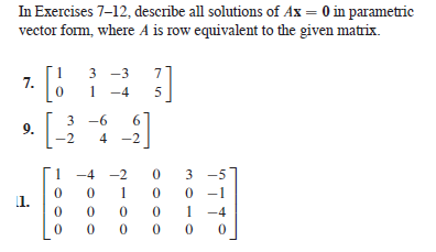 Solved Describe all solutions of Ax 0 in parametric vector