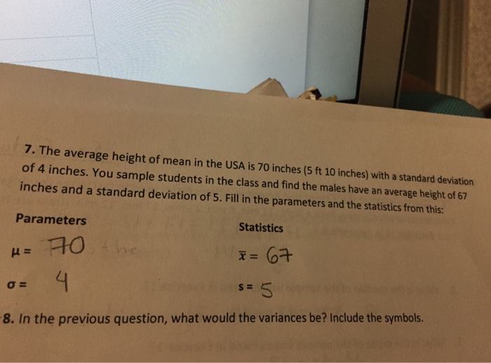 Solved The average height of mean in the USA Is 70 inches 5