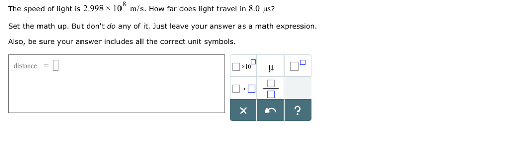 Solved The Speed Of Light Is 2 998 100 M s How Far Does Chegg