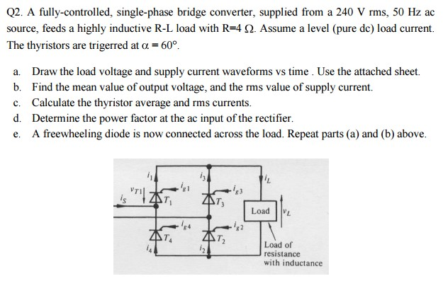 q2-a-fully-controlled-single-phase-bridge-chegg