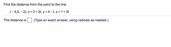 Solved Find the distance from the point to the line. (-4, | Chegg.com