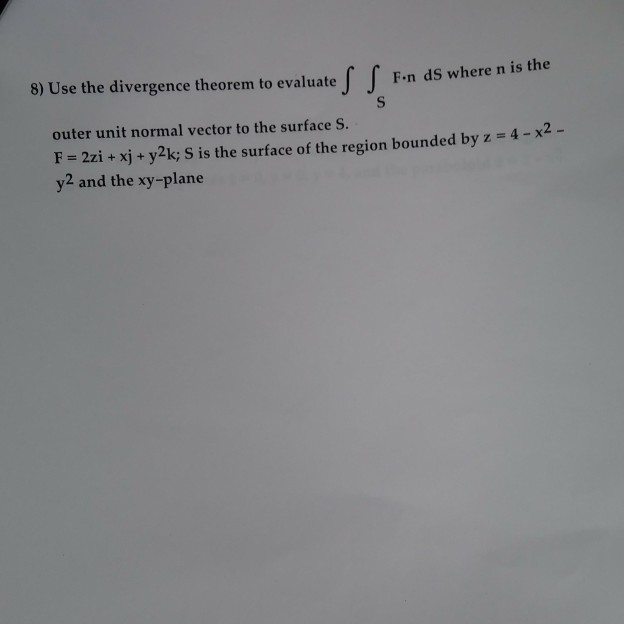 Solved Use The Divergence Theorem To Evaluate