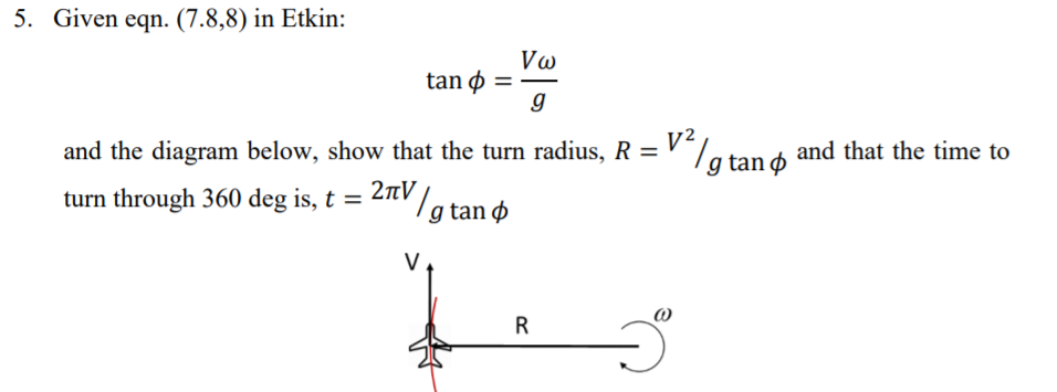 Solved 5. Given eqn. (7.8,8) in Etkin: ?? tan ? and the | Chegg.com