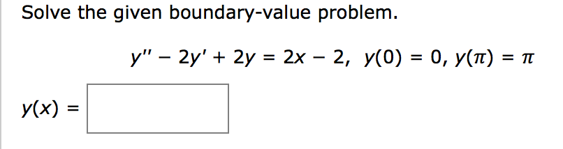 Solved Solve The Given Boundary Value Problem Y X