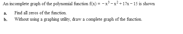 Solved An incomplete graph of the polynomial function f(x) = | Chegg.com