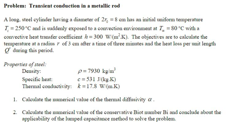 Solved Problem: Transient conduction in a metallic rod A | Chegg.com