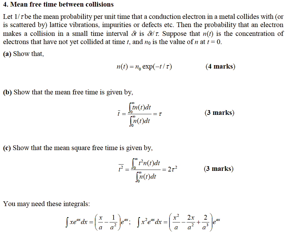 Solved 4. Mean free time between collisions Let 1/rbe the