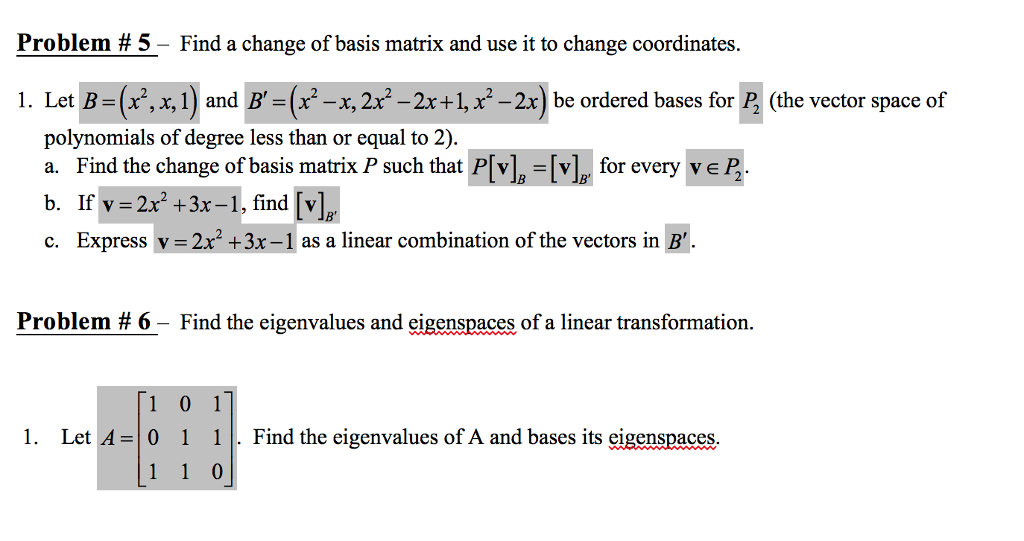 Solved Problem # 5-Find A Change Of Basis Matrix And Use It | Chegg.com