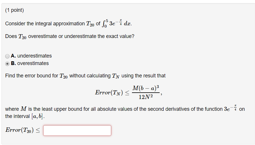 Solved 1 Point) Consider The Integral Approximation T2o Of | Chegg.com