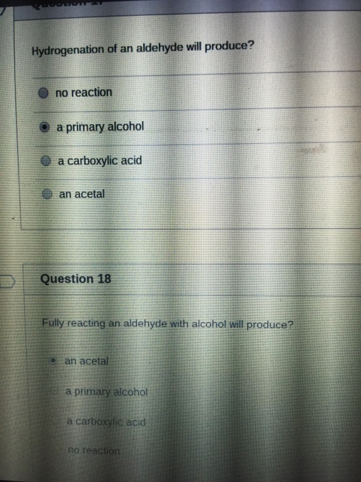 Solved Hydrogenation of an aldehyde will produce? no | Chegg.com