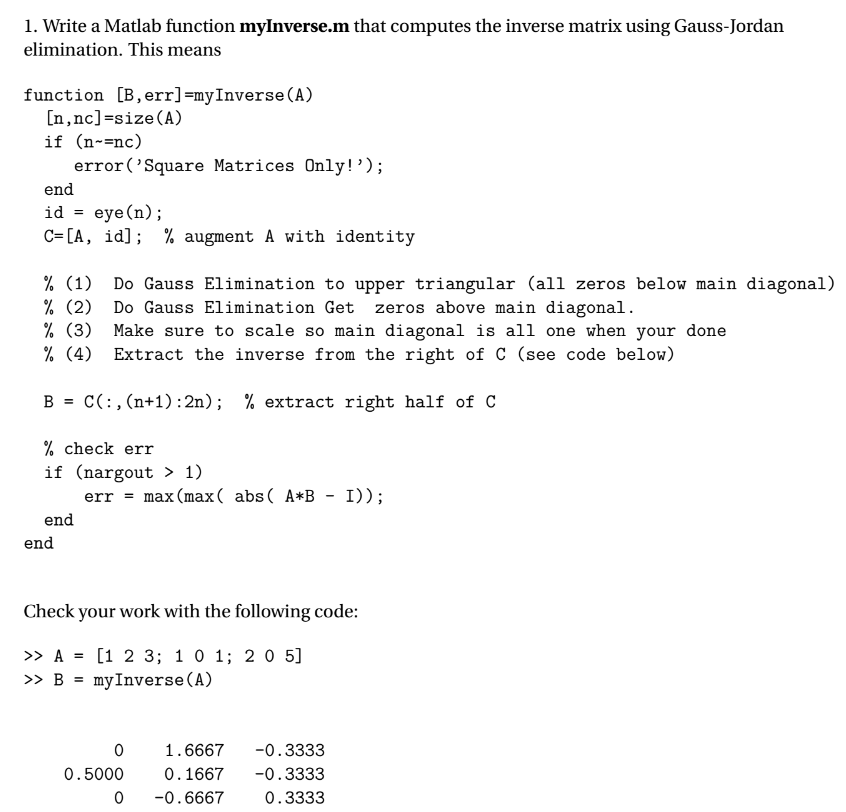 Solved Write A Matlab Function MyInverse.m That Computes The | Chegg.com