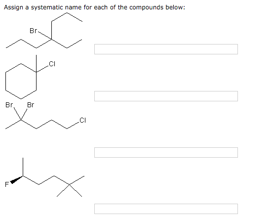 Solved Assign a systematic name for each of the compounds | Chegg.com
