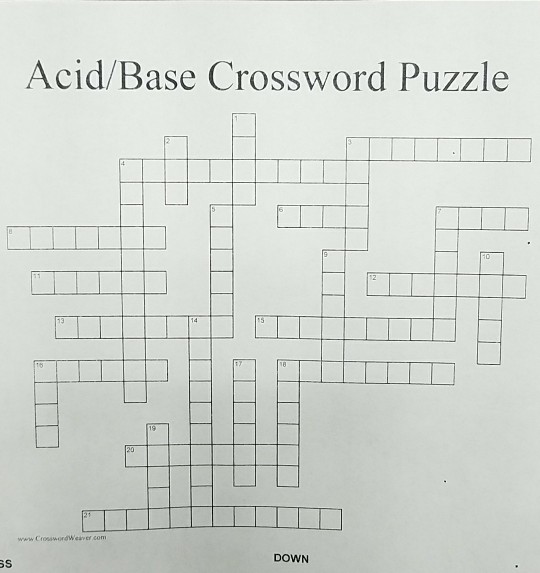 Solved Acid/Base Crossword Puzzle wew crswordWeaver com DOWN Chegg com