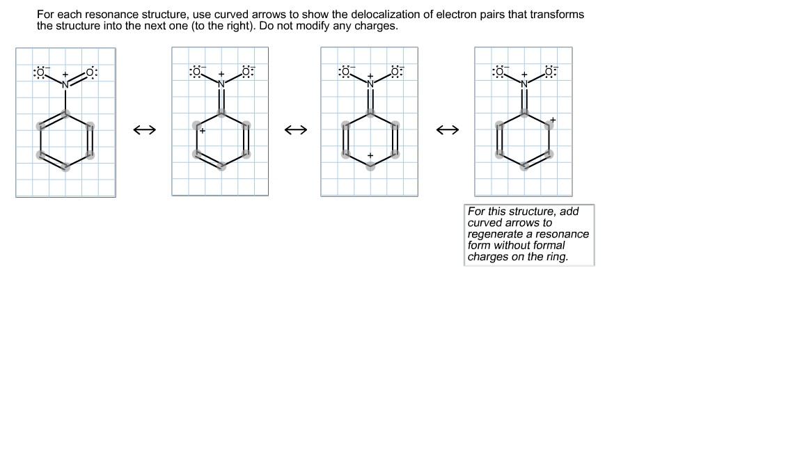 Solved For Each Resonance Structure Use Curved Arrows To