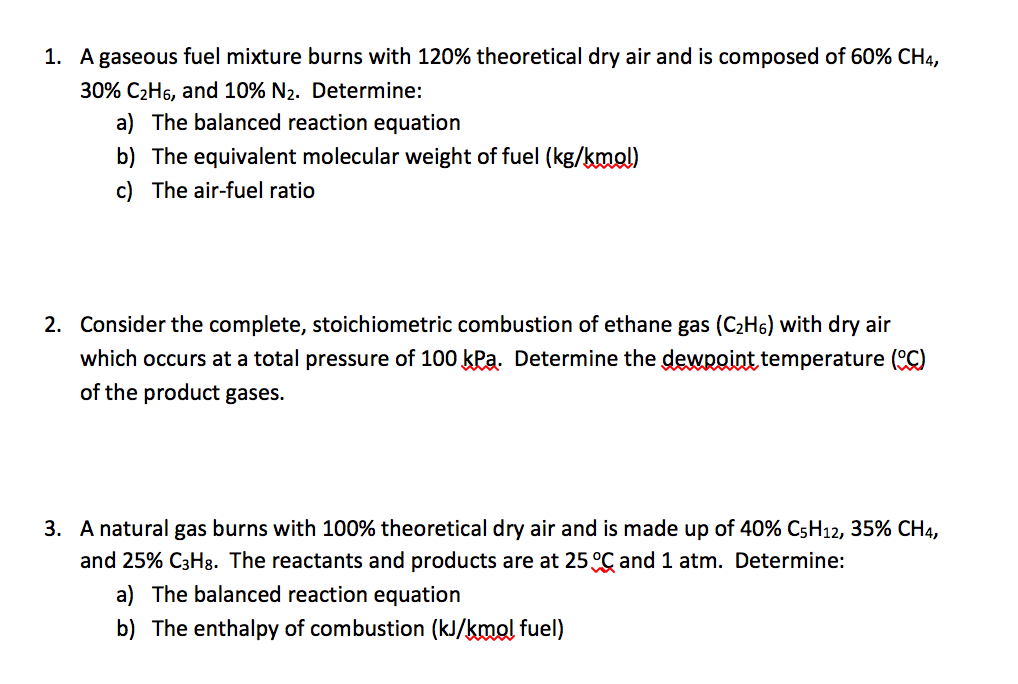 Solved 1. A gaseous fuel mixture burns with 120 theoretical