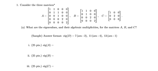 Solved 1. Consider The Three Matrices 110 A- 0 01 0 0, B 0 0 | Chegg.com