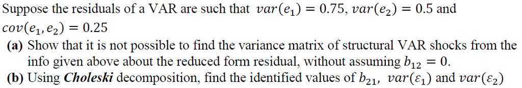 Suppose the residuals of a VAR are such that | Chegg.com