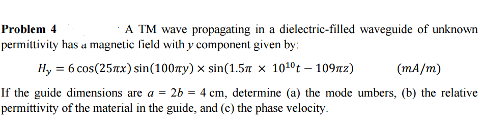 Solved A TM wave propagating in a dielectric-filled | Chegg.com