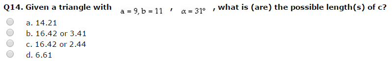 Solved Given a triangle with a = 9,b = 11 ' a = 31degree , | Chegg.com