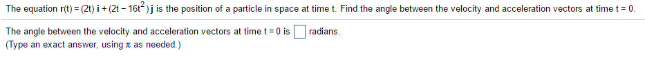 Solved The Equation R(t) = (2t) I + (2t - 16t^2) J Is The 