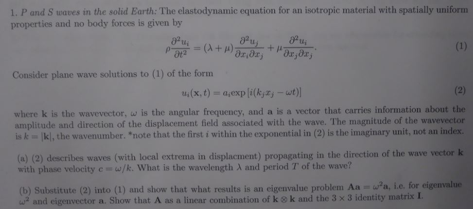 P and S waves in the solid Earth: The elastodynamic | Chegg.com