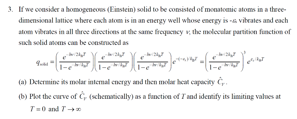 Solved If we consider a homogeneous (Einstein) solid to be | Chegg.com