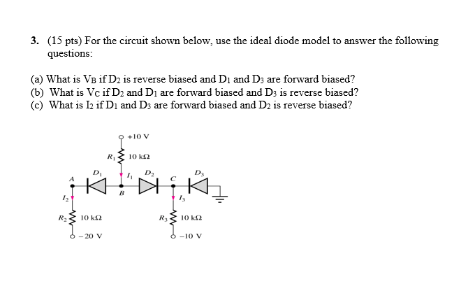 Solved 3. For the circuit shown below, use the ideal diode | Chegg.com