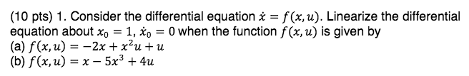 Solved Consider the differential equation x = f(x, u). | Chegg.com