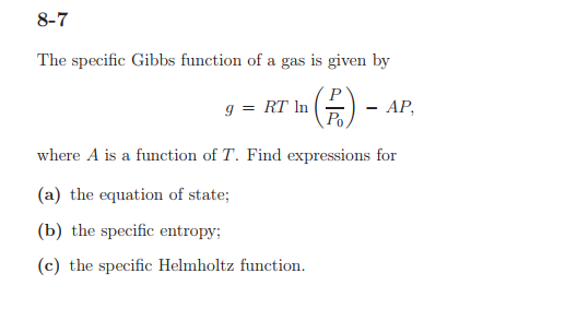 Solved 8-7 The specific Gibbs function of a gas is given by | Chegg.com