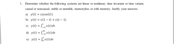 Solved Determine whether the following systems are linear or | Chegg.com