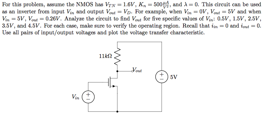 Solved For this problem, assume the NMOS has VrN-1.6V, | Chegg.com