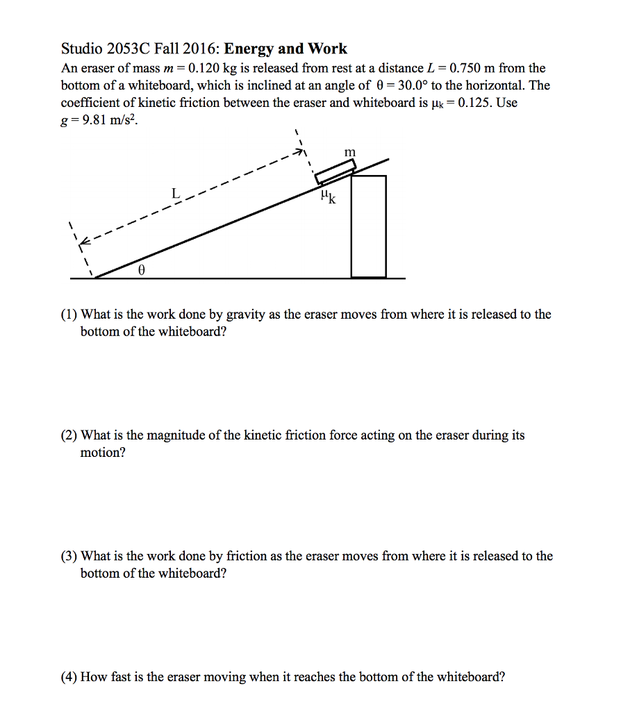 Solved Studio 2053C Fall 2016: Energy and Work An eraser of | Chegg.com