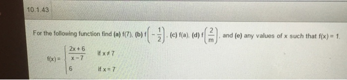 Solved For the following function find (a) f(7), (b) | Chegg.com
