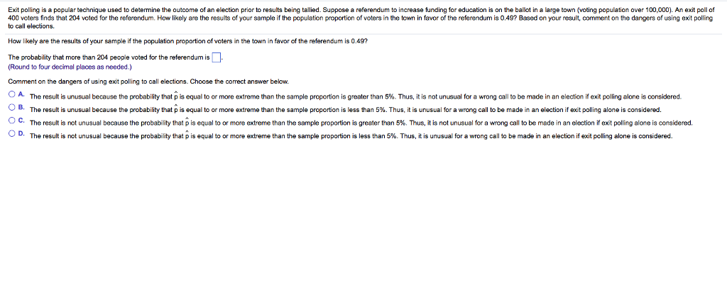 Solved Exit Polling Is A Popular Technique Used To Determine | Chegg.com