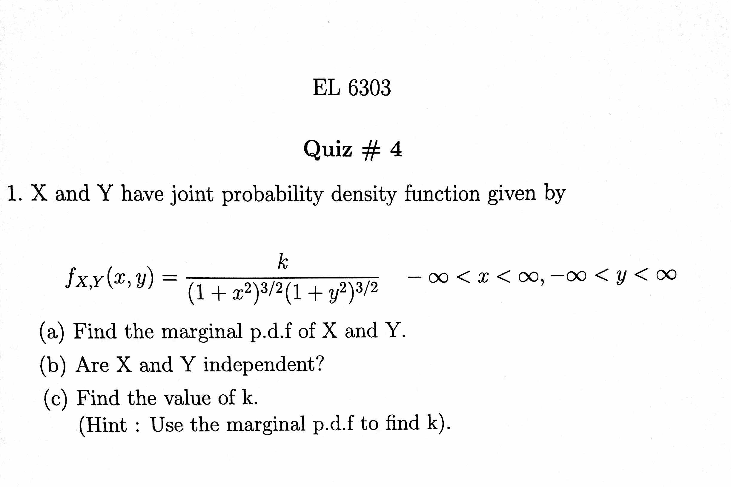 Solved EL 6303 Quiz 4 1. X And Y Have Joint Probability
