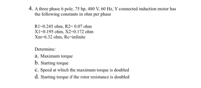Solved A three phase 6 pole, 75 hp, 480 V. 60 Hz, Y | Chegg.com